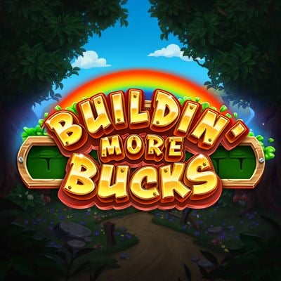Buildin' More Bucks